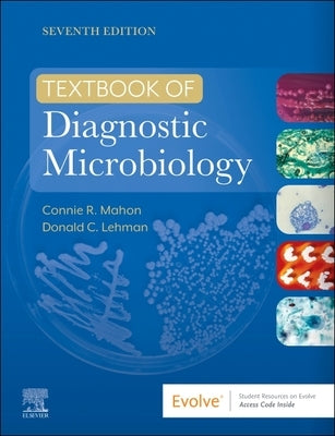 Textbook of Diagnostic Microbiology by Mahon, Connie R.