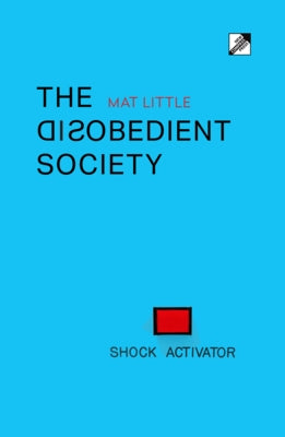 The Disobedient Society Paperback New Compass Press