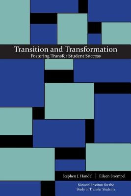 Transition and Transformation: Fostering Transfer Student Success Paperback University of North Georgia