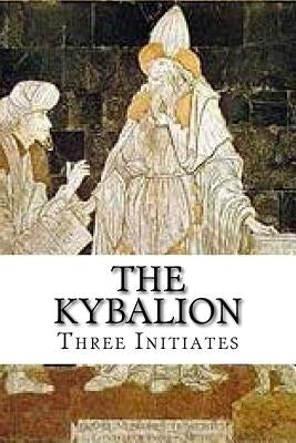 The Kybalion by Initiates, Three