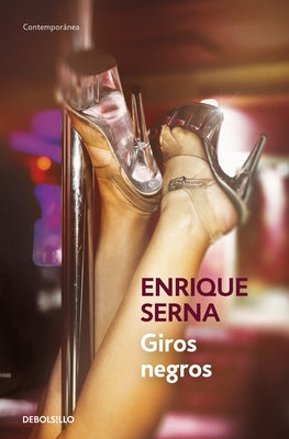 Giros Negros / Black Turns by Serna, Enrique