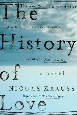 Paperback copy of "The History of Love" by W. W. Norton & Company, showing the book cover with artistic design and title text.