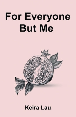 For Everyone But Me Paperback Writers Republic LLC