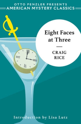 Eight Faces at Three: A John J. Malone Mystery by Rice, Craig