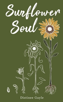 Sunflower Soul Paperback Distinee Gayle