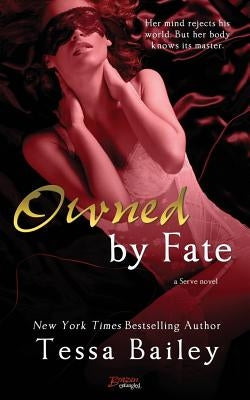 Owned by Fate Paperback Createspace Independent Publishing Platform