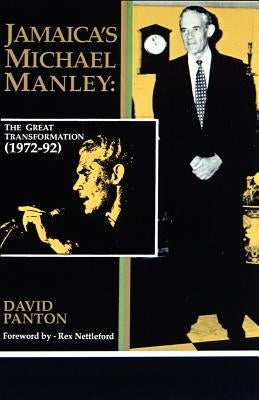 Jamaica's Michael Manley: The Great Transformation (1972-92) Paperback LMH Publishers