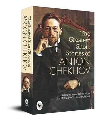The Greatest Short Stories of Anton Chekhov Paperback Fingerprint! Publishing