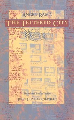 The Lettered City Paperback Duke University Press