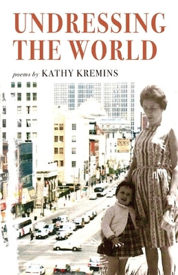 Undressing the World Paperback Finishing Line Press