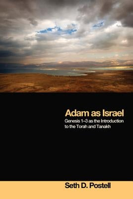 Adam as Israel by Postell, Seth D.