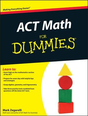 ACT Math For Dummies by Zegarelli, Mark