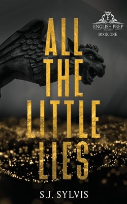 All the Little Lies: A High School Bully Romance (Special Edition) Paperback Sj Sylvis
