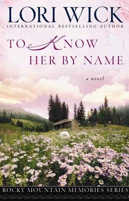 To Know Her by Name Paperback Harvest House Publishers, Inc.