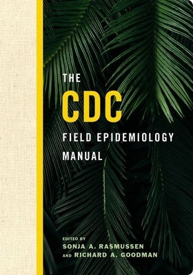 The CDC Field Epidemiology Manual Paperback Oxford University Press, USA