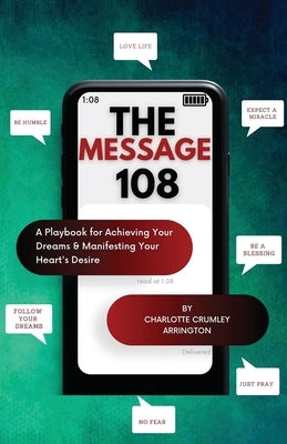 The Message 108 by Crumley-Arrington, Charlotte