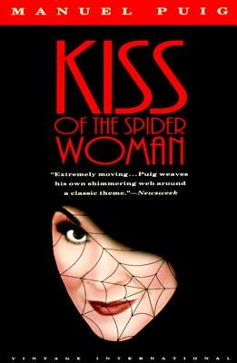 Kiss of the Spider Woman by Puig, Manuel