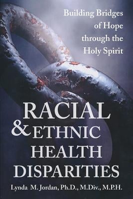Racial and Ethnic Health Disparities Paperback Redemption Press