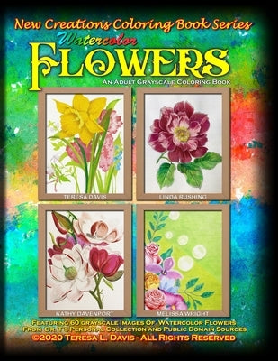 New Creations Coloring Book Series: Watercolor Flowers by Davis, Brad