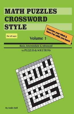Math Puzzles Crossword Style Vol 1 (travel size) Paperback Createspace Independent Publishing Platform