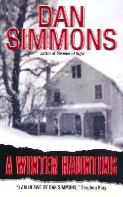 A Winter Haunting by Simmons, Dan