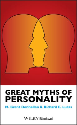 Great Myths of Personality by Donnellan, M. Brent