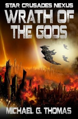 Wrath of the Gods by Thomas, Michael G.