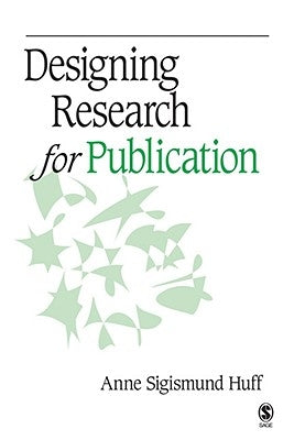 Designing Research for Publication Paperback Sage Publications, Inc