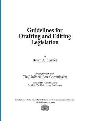 Guidelines for Drafting and Editing Legislation by Garner, Bryan A.