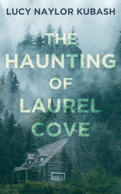 The Haunting of Laurel Cove Paperback Wild Rose Press