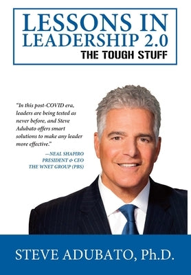 Lessons In Leadership 2.0-The Tough Stuff by Adubato, Steve