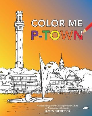 Color Me P-Town by Frederick, James