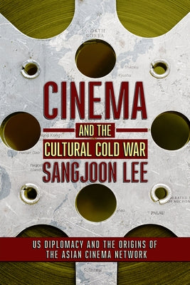 Cinema and the Cultural Cold War Paperback Cornell University Press