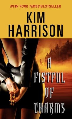 A Fistful of Charms by Harrison, Kim