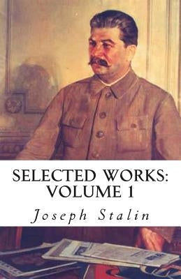 Selected Works: Volume 1 Paperback Createspace Independent Publishing Platform