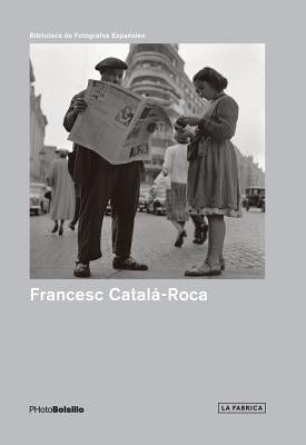 Francesc Català-Roca: Photobolsillo Paperback La Fabrica