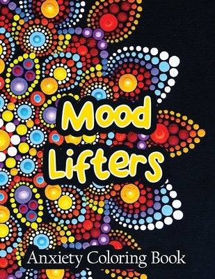 Mood Lifters Anxiety Coloring Book: A Scripture Coloring Book for Adults & Teens, Relaxing & Creative Art Activities on High-Quality Extra-Thick Perfo by Studio, Rns Coloring