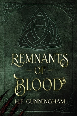 Remnants Of Blood by Cunningham, H.