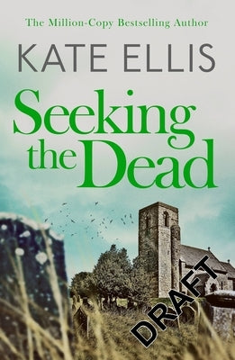 Seeking the Dead: Book 1 by Ellis, Kate