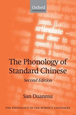 The Phonology of Standard Chinese by Duanmu, San