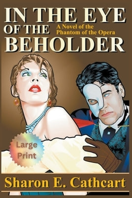 In The Eye of The Beholder (Large Print) Paperback Sharon E. Cathcart
