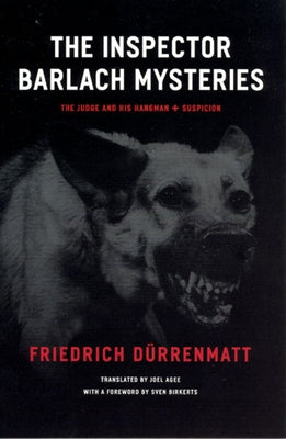 The Inspector Barlach Mysteries: The Judge and His Hangman and Suspicion Paperback University of Chicago Press