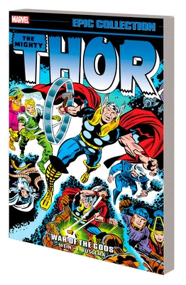 Thor Epic Collection: War of the Gods by Wein, Len