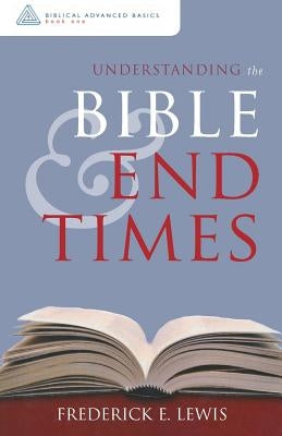 Understanding the Bible and End Times Paperback Redemption Press