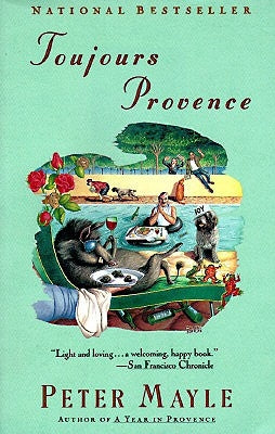 Toujours Provence by Mayle, Peter