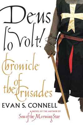 Deus Lo Volt!: A Chronicle of the Crusades Paperback Counterpoint LLC