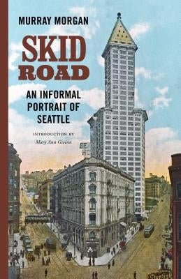 Paperback of Skid Road: An Informal Portrait of Seattle by University of Washington Press, featuring a vintage cityscape cover image.