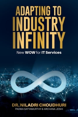 Adapting to Industry Infinity by Choudhuri, Niladri