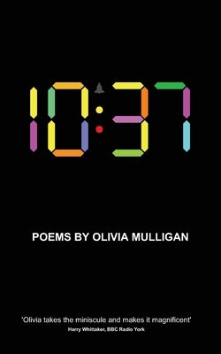 10: 37 by Mulligan, Olivia