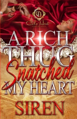 A Rich Thug Snatched My Heart Paperback Independently Published